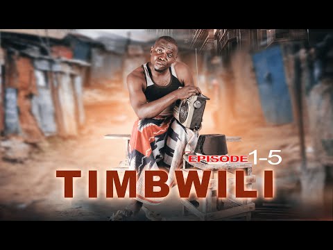 TIMBWILI Episode 1 - 5 STARING MADEBE LIDAI FUll MOVIE