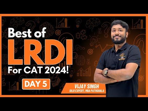 CAT 2024 | Best of LRDI | CAT 17 - S2 - Dorms Set | Day 05 | Vijay Sir | #cat2024