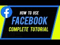 How To Use Facebook Complete Beginner S Guide