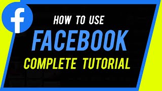 How to Use Facebook - Complete Beginner