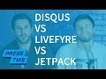 Disqus vs Livefyre vs Jetpack Comments ...