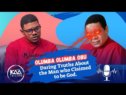 Olumba Olumba Obu: Daring Truths About the Man who Claimed to be God
