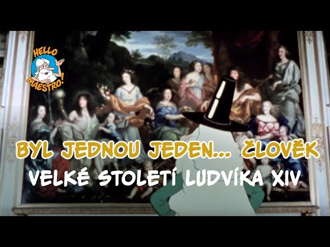 Byl jednou jeden člověk...  ????‍♂️????‍♀️ Velké století Ludvíka XIV ????????