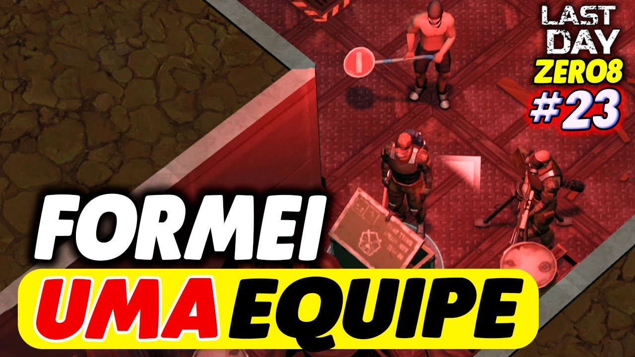 FORMEI UMA EQUIPE E INVADIR CASAMATA ALPHA - LAST DAY DO ZERO 8 #23