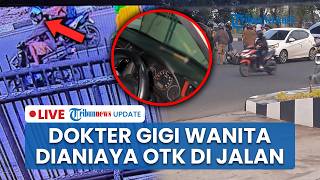 LIVE: Dokter Gigi Wanita di Palembang Bersimbah Darah Dihantam Palu OTK, Berawal dari Laka Lantas