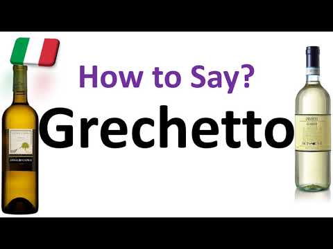 How to Pronounce Grechetto? Italian Wine Grape Pronunciation (Orvieto & Todi)
