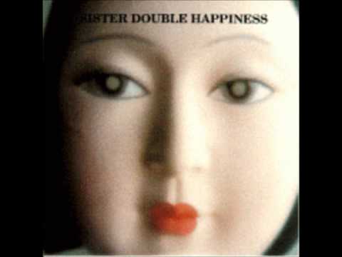 Sister Double Happiness   Wheels a Spinning