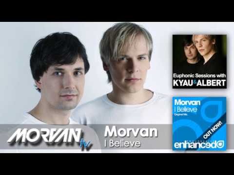 Kyau & Albert play 'Morvan - I Believe' on Euphonic Sessions