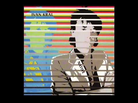 Ivan Kral - Fight Like A Man - Native - 1992