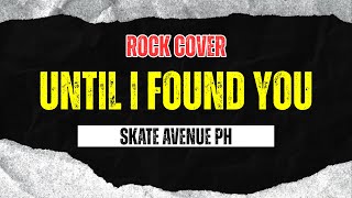 Cover art for Until I found you (rock cover)