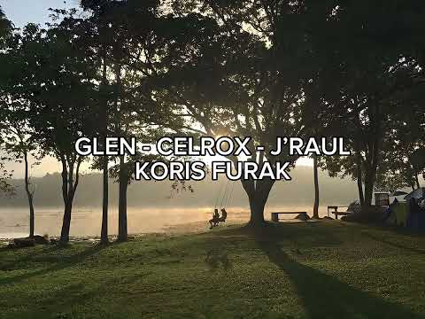 Glen - Koris furak ft. Celrox - J'raul (Official Music)