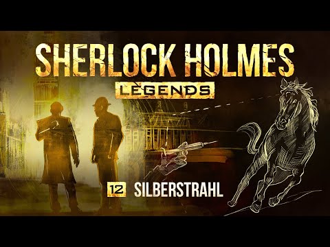 Sherlock Holmes Legends - 12 - Silberstrahl