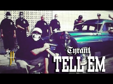 Tyrant- Tell Em (Official Audio)