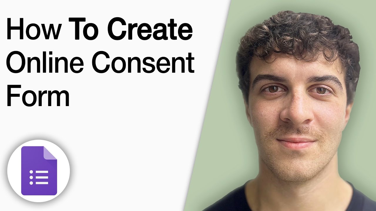 How to Create an Online Consent Form Using Google Forms [2025 Full Guide]