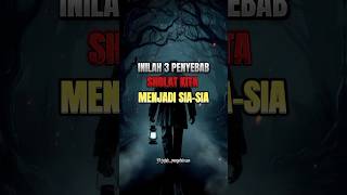 Download lagu penyebab sholat tidak diterima 😢 #shorts #islam #fyp mp3