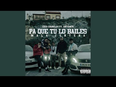 PA QUE TU LO BAILES (feat. ANTUAN 75)