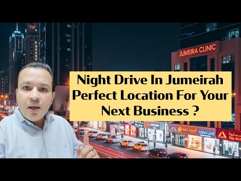 Night Drive in Dubai: Jumeirah & Beyond - The Perfect Spot for Your Business? — Dubai healthcare video by Spectronix Consultancy