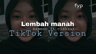 Download lagu Lembah Manah mamnun ft cimbrut cover Tiktok Version viral yang kalian cari mp3 Download lagu Lembah Manah mamnun ft cimbrut cover Tiktok Version viral yang kalian cari mp3