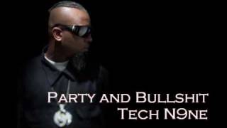 Party and Bullsh*t - Tech N9ne