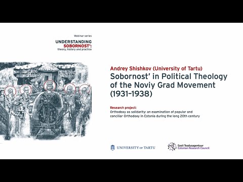 Andrey Shishkov - Sobornost' in Political Theology of the Noviy Grad Movement (1931-1938)