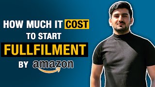How Much It Costs To Start Amazon FBA In 2022