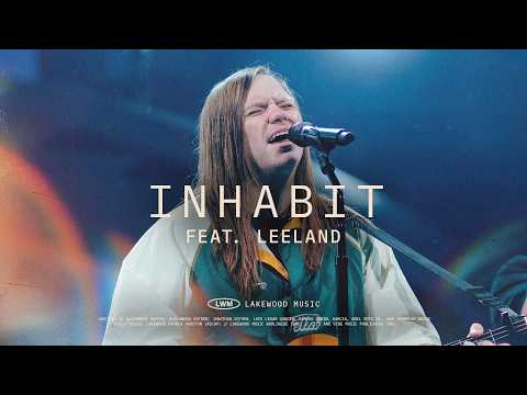 “Inhabit” ft. Leeland