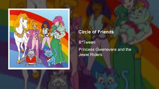 &quot;Circle of Friends&quot; | Princess Gwenevere (Starla) and the Jewel Riders | Soundtrack | OST