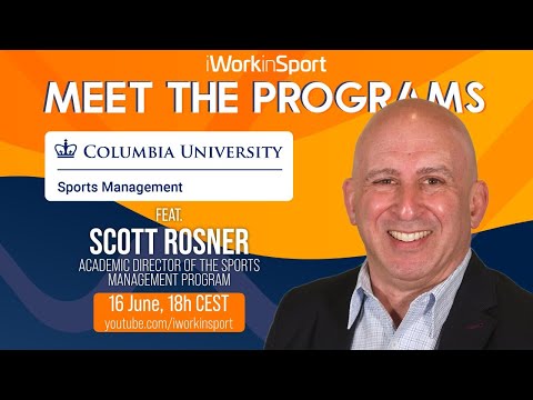 MEET THE PROGRAMS: Columbia University, feat. Scott Rosner ...