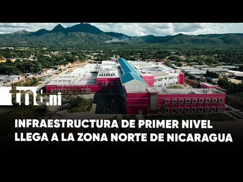 Juventud heroica entrega nuevo Hospital Héroes de Las Segovias en Ocotal