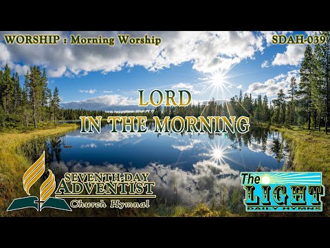 Lord, in the Morning - Hymn No. 039 | SDA Hymnal | Instrumental | Lyrics