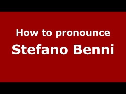 How to pronounce Stefano Benni (Italian/Italy)  - PronounceNames.com