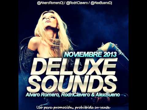 17. Deluxe Sounds Noviembre 2013 (Alvaro Romero, RodriClavero & Alex Bueno)