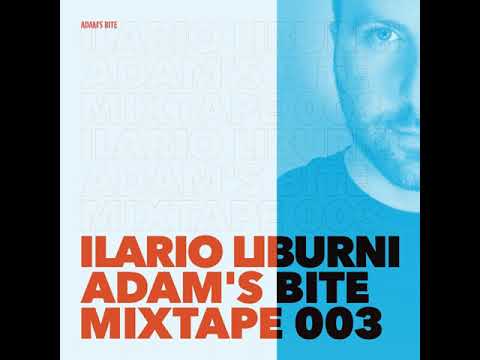 Ilario Liburni: Adam's Bite Mixtape 003