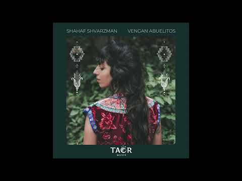 Shahaf Shvarzman - Vengan Abuelitos