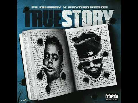 Filon Baby ft Paydro Pesos - True Story ( Official Audio)