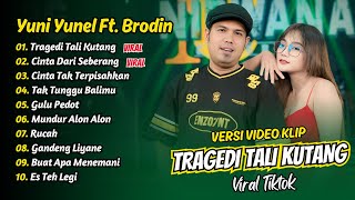 Download lagu Yuni Yunel Ft Brodin - TRAGEDI TALI KUTANG - CINTA DARI SEBERANG || FULL ALBUM DANGDUT KOPLO mp3