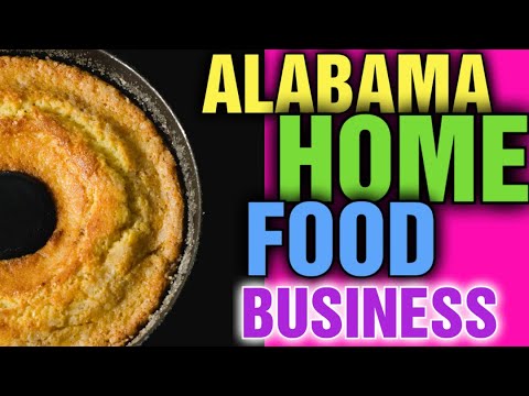 Do I need a License to sell food from home in Alabama [  Alabama Cottage Foods Laws ]