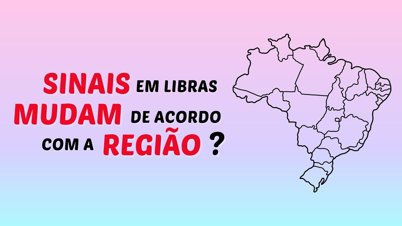 Libras possui variações linguísticas? | Os sinais mudam de acordo com a região do Brasil?