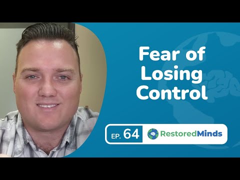 Fear of Losing Control
