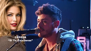 CEPEDA Luis, SI TU EXISTIERAS