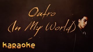 Seungri - Outro (In My World) [karaoke]