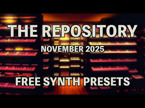 The Repository - November 2025 (Free Monthly Synth Presets For Arturia Pigments)