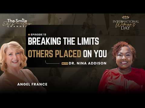 Dr. Nina Addison: Your Difference Is Your Power | International Women's Day | Episode 13