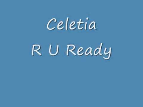 Celetia R U Ready