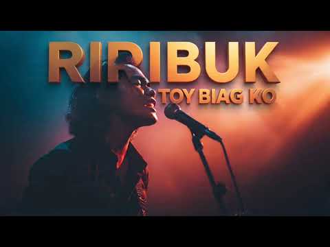 RIRIBUK TOY BIAG KO | slow rock | male version | 