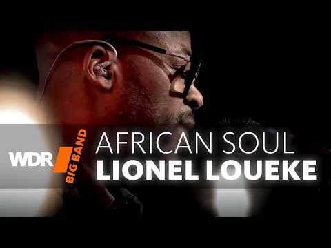 Lionel Loueke & WDR BIG BAND - African Soul | Full Concert