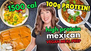 Mexican High-Protein Vegan Meal Prep! 4 Vegan Recipes