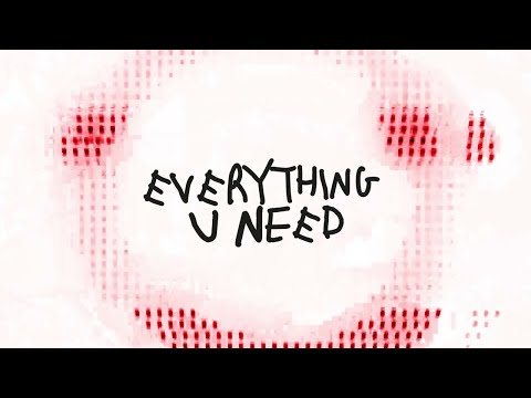 FooR x Effie - Everything U Need (Lyric Video)