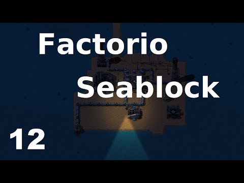 Let's Play Factorio Seablock - 12 - Gameplay Playthrough