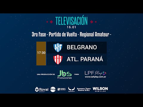 Belgrano vs Atl. Paraná - Torneo Regional Amateur - 17:30  hs. -